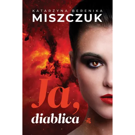 Ja diablica wyd. 2020 Katarzyna Berenika Miszczuk