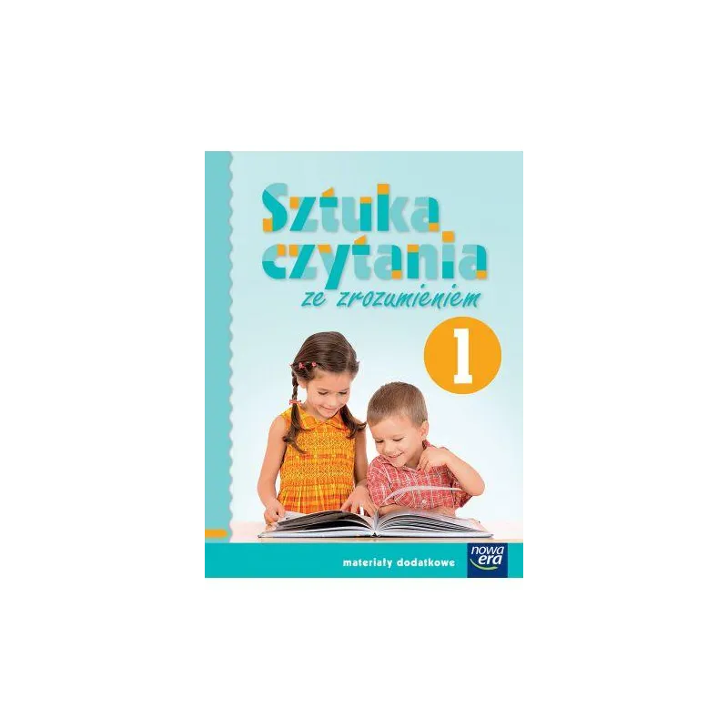 SZTUKA CZYTANIA ZE ZROZUMIENIEM KL.1 - Nowa Era