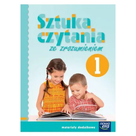 SZTUKA CZYTANIA ZE ZROZUMIENIEM KL.1 - Nowa Era