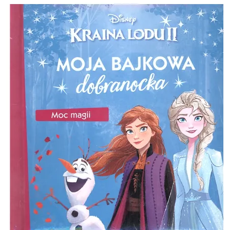 Disney Kraina Lodu Moja Bajkowa Dobranocka Moc Magii