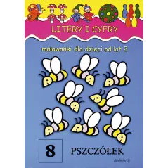 LITERY I CYFRY. MALOWANKI DLA DZIECI OD LAT 2