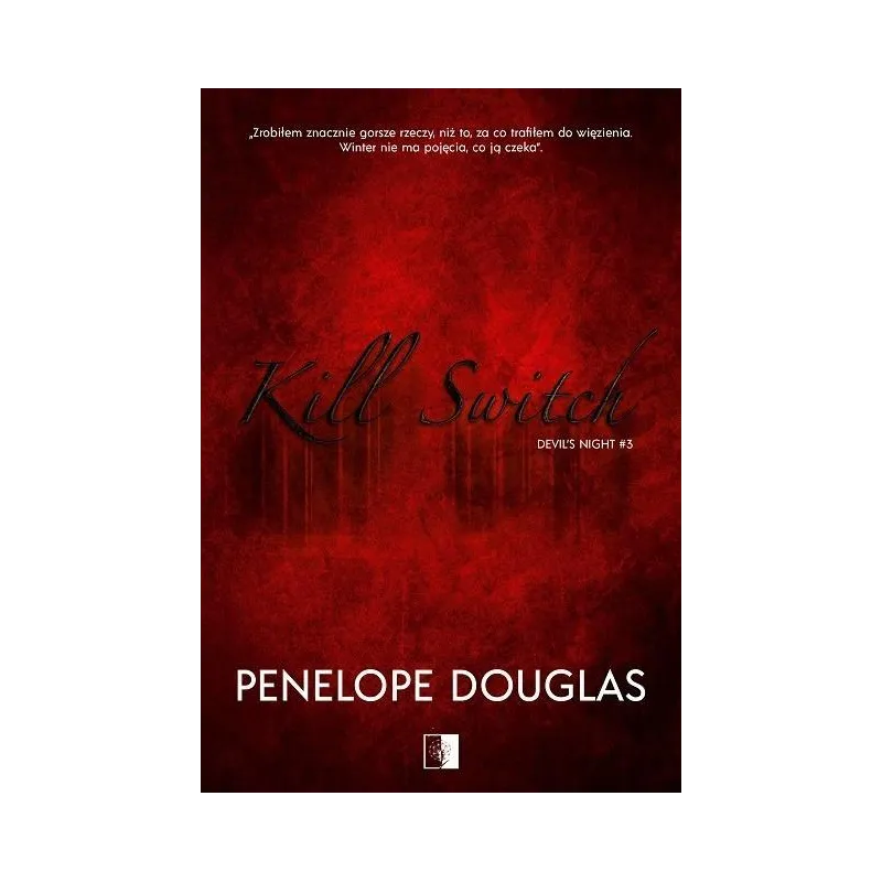 KILL SWITCH. DEVILS NIGHT 3 Penelope Douglas - NieZwykłe KILL SWITCH. DEVILS NIGHT 3 Penelope Douglas - NieZwykłe