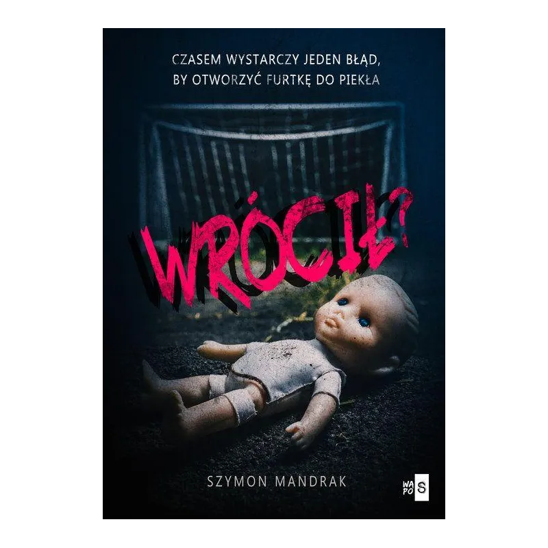WRÓCIŁ?