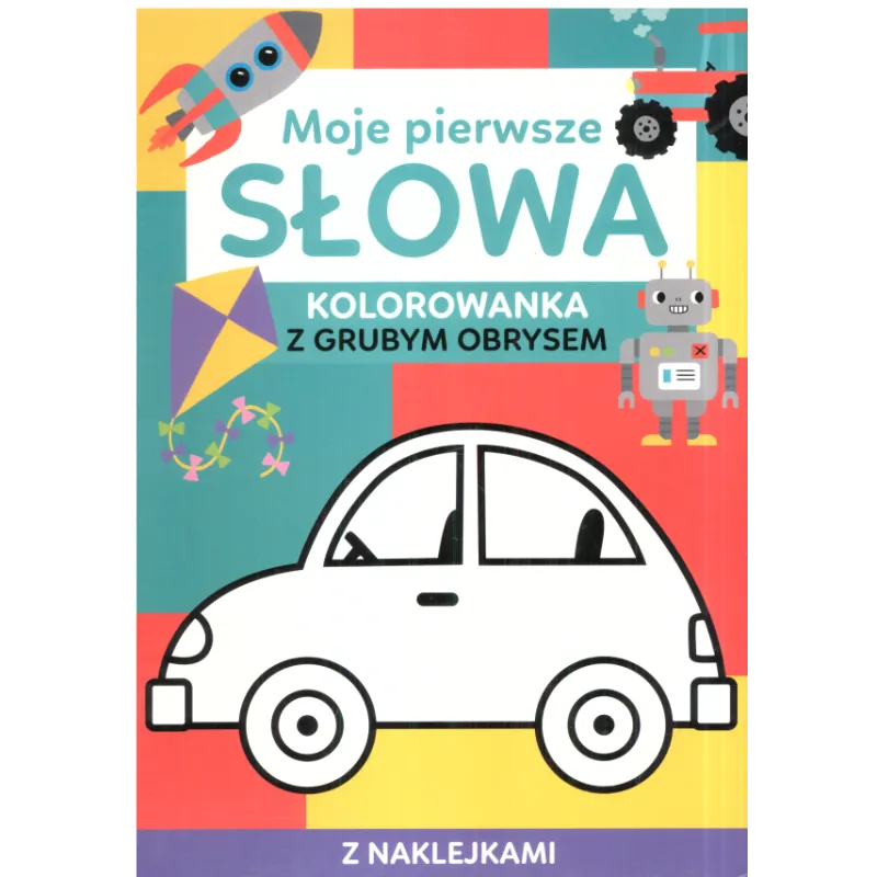 MOJE PIERWSZE SŁOWA KOLOROWANKA Z GRUBYM OBRYSEM - Olesiejuk