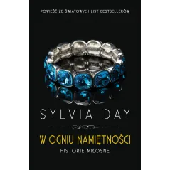 W OGNIU NAMIĘTNOŚCI Sylvia Day - Akurat