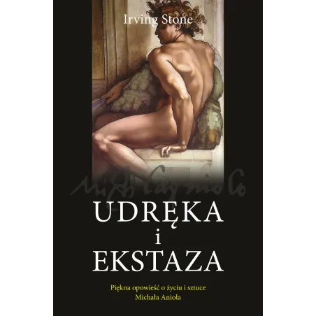 UDRĘKA I EKSTAZA Irving Stone
