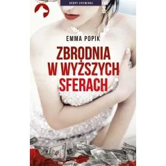 ZBRODNIA W WYŻSZYCH SFERACH Emma Popik - Rytm