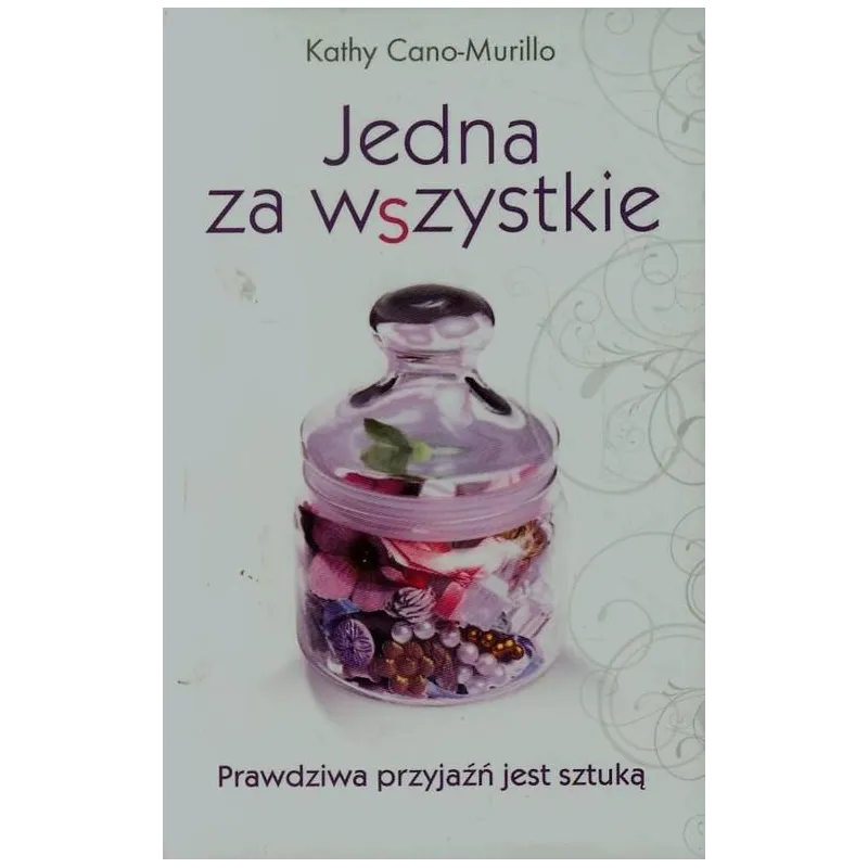JEDNA ZA WSZYSTKIE Kathy Cano-Murillo - OLE