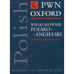 WIELKI SŁOWNIK POLSKO-ANGIELSKI - PWN