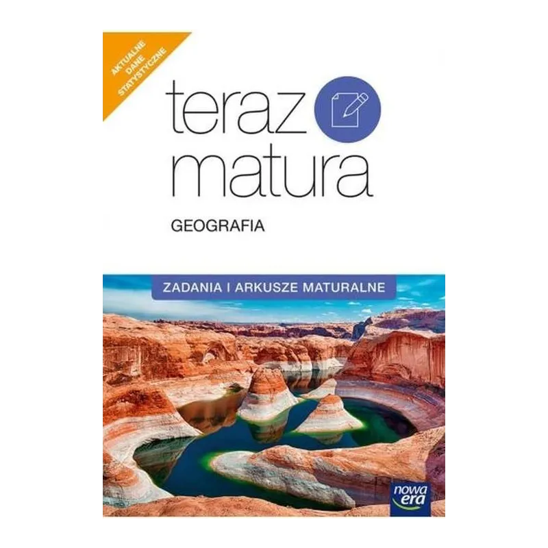TERAZ MATURA GEOGRAFIA ZADANIA I ARKUSZE MATURALNE - Nowa Era