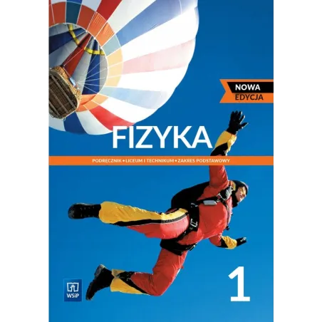 Nowe fizyka podręcznik 1 liceum i technikum zakres podstawowy EDYCJA 20222024 Ludwik Lehman,Witold Polesiuk,Grzegorz Wojewoda