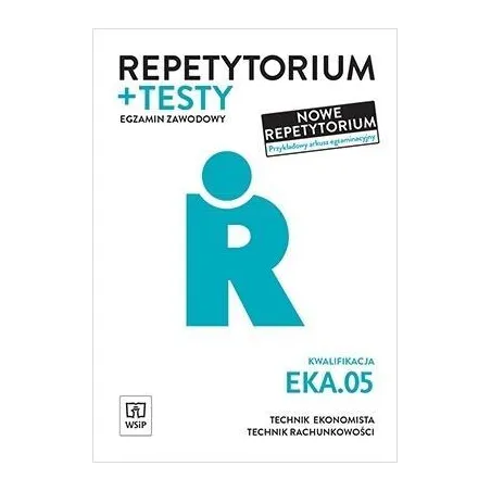 Repetytorium I Testy Technik Ekonomista Kwalifikacja Eka.05