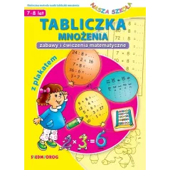 TABLICZKA MNOŻENIA. ZABAWY I ĆWICZENIA MATEMATYCZNE 7-8 LAT - Siedmioróg