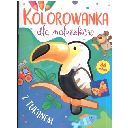 KOLOROWANKA DLA MALUSZKÓW Z TUKANEM 3+ - Olesiejuk