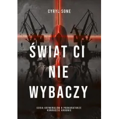ŚWIAT CI NIE WYBACZY