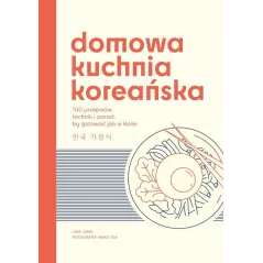 DOMOWA KUCHNIA KOREAŃSKA