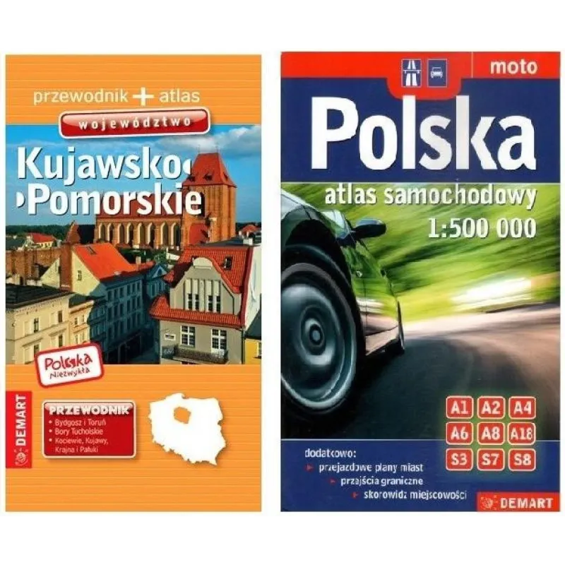 KUJAWSKO-POMORSKIE BORY TUCHOLSKIE PRZEWODNIK ILUSTROWANY POLSKA NIEZWYKŁA + ATLAS SAMOCHODOWY POLSKI PAKIET - Demart