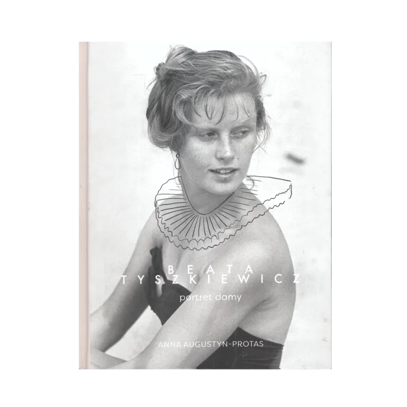 BEATA TYSZKIEWICZ. PORTRET DAMY - Burda Książki