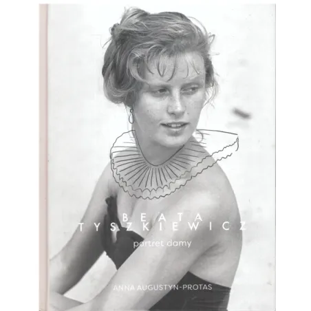 Beata Tyszkiewicz. Portret Damy Beata Tyszkiewicz. Portret Damy