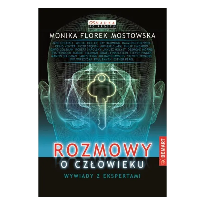 ROZMOWY O CZŁOWIEKU. WYWIADY Z EKSPERTAMI Monika Florek-Mostowska - Demart