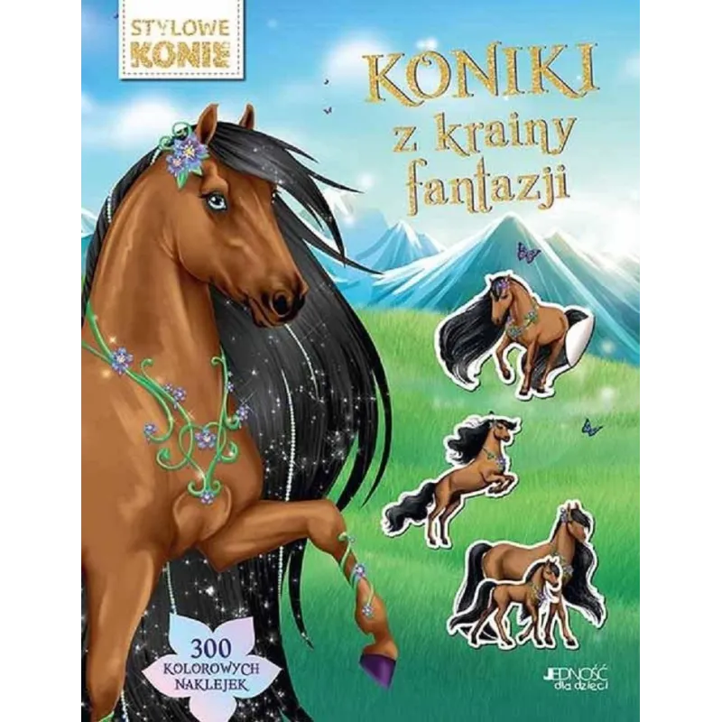 KONIKI Z KRAINY FANTAZJI - Jedność