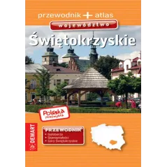 ŚWIĘTOKRZYSKIE PRZEWODNIK POLSKA NIEZWYKŁA - Demart