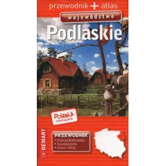WOJEWÓDZTWO PODLASKIE PRZEWODNIK + ATLAS - Demart