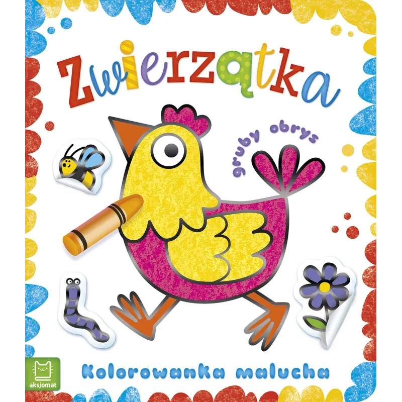 ZWIERZĄTKA. KOLOROWANKA MALUCHA Z GRUBYM OBRYSEM 3+ - Aksjomat