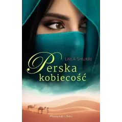 PERSKA KOBIECOŚĆ Laila Shukri