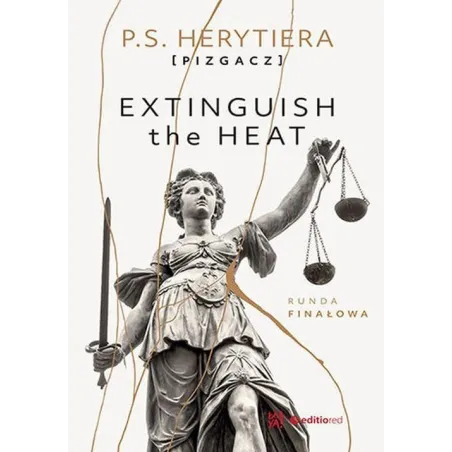 EXTINGUISH THE HEAT. RUNDA FINAŁOWA