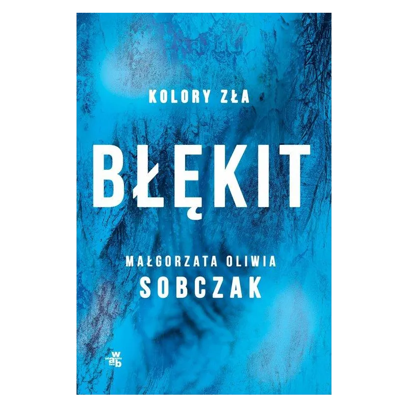 BŁĘKIT. KOLORY ZŁA