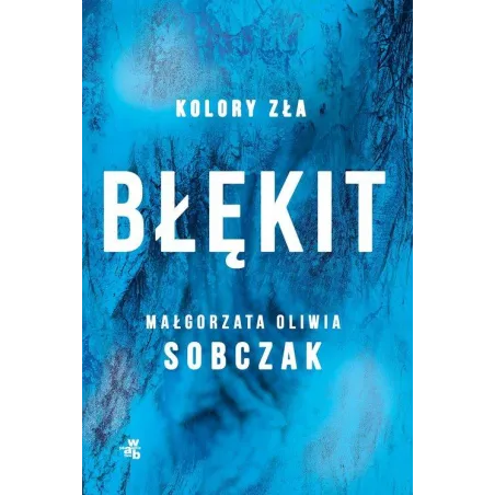 Błękit. Kolory Zła