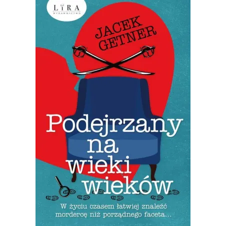 PODEJRZANY NA WIEKI WIEKÓW Jacek Getner - Wydawnictwo Lira