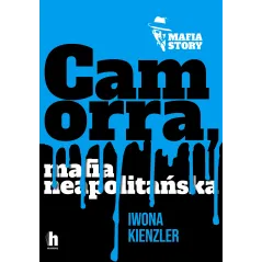 Camorra mafia neapolitańska Iwona Kienzler