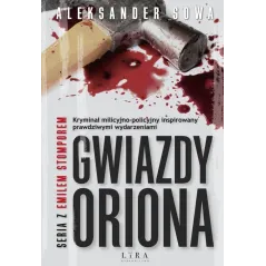 GWIAZDY ORIONA Aleksander Sowa