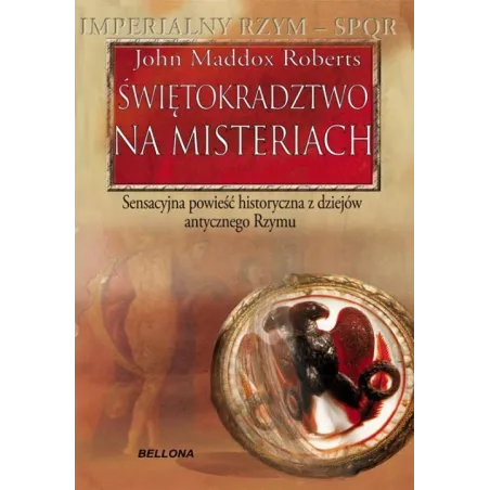 ŚWIĘTOKRADZTWO NA MISTERIACH Roberts John Maddox - Bellona