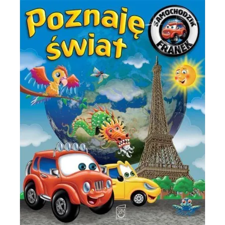 POZNAJĘ ŚWIAT. SAMOCHODZIK FRANEK - SBM