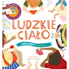 LUDZKIE CIAŁO. PODŚWIETL I ODKRYJ