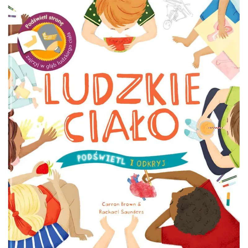 LUDZKIE CIAŁO. PODŚWIETL I ODKRYJ