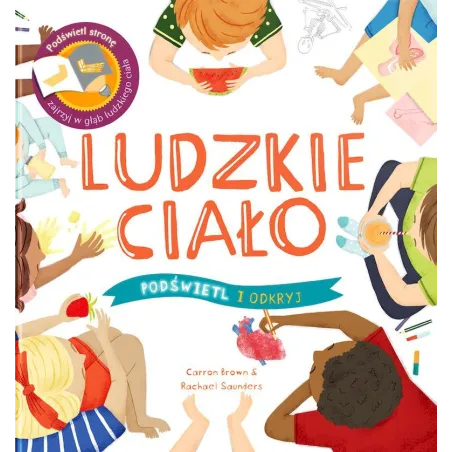 LUDZKIE CIAŁO. PODŚWIETL I ODKRYJ