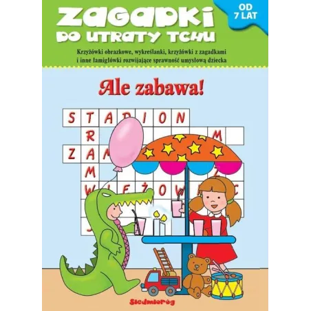 ALE ZABAWA! ZAGADKI DO UTRATY TCHU OD 7 LAT - Siedmioróg
