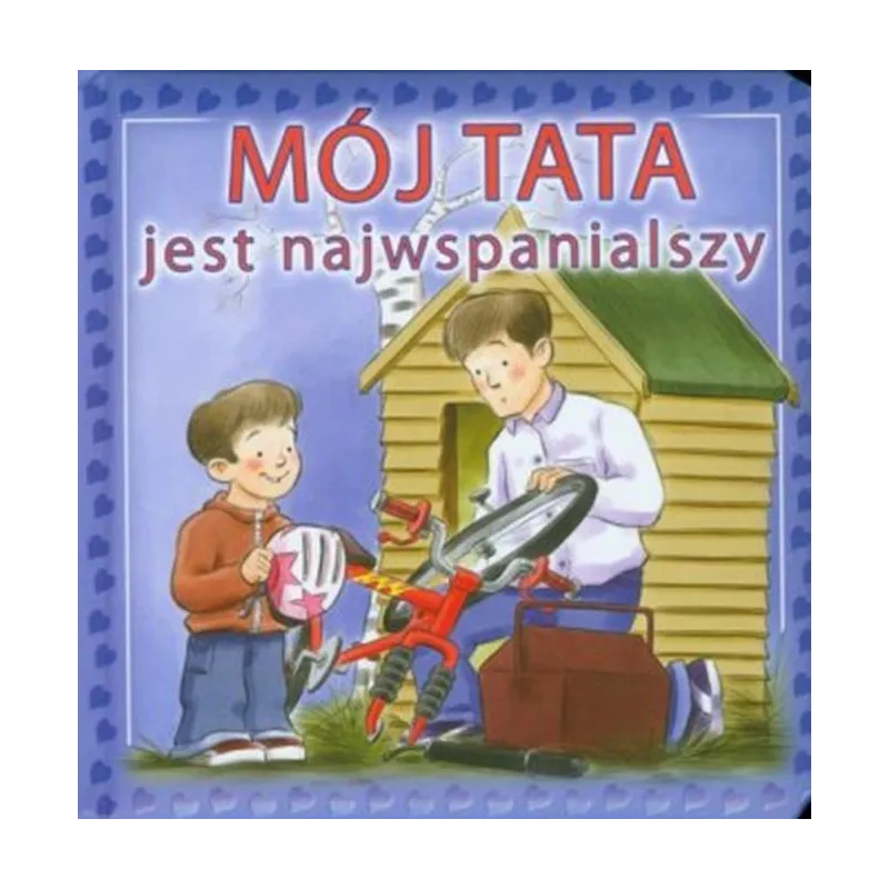 MÓJ TATA JEST NAJWSPANIALSZY