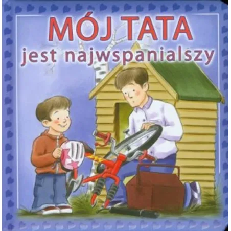 Mój Tata Jest Najwspanialszy