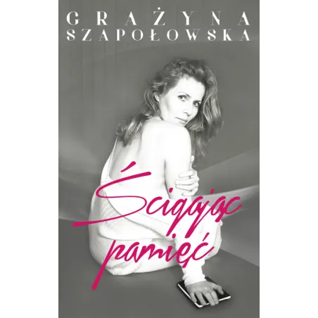 CD MP3 ŚCIGAJĄC PAMIĘĆ AUDIOBOOK GRAŻYNA SZAPOŁOWSKA