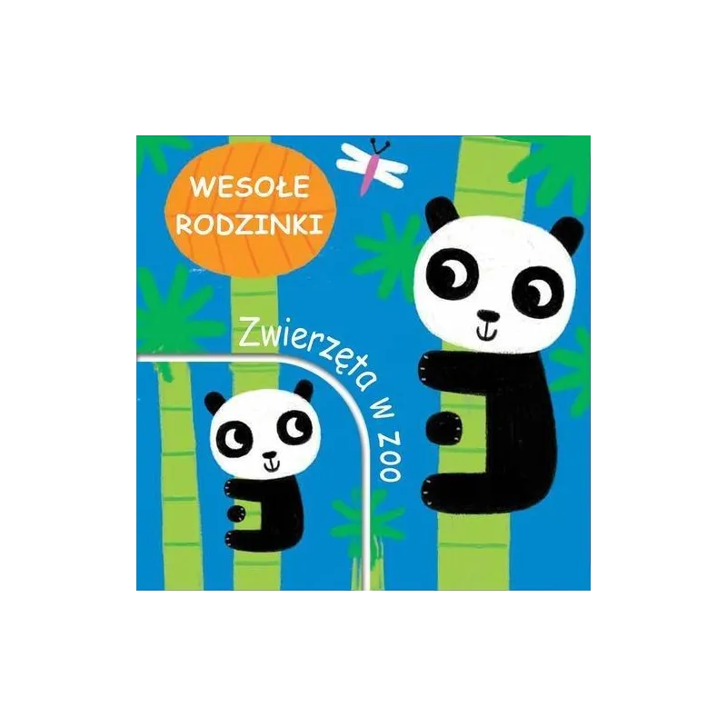 ZWIERZĘTA W ZOO. WESOŁE RODZINKI