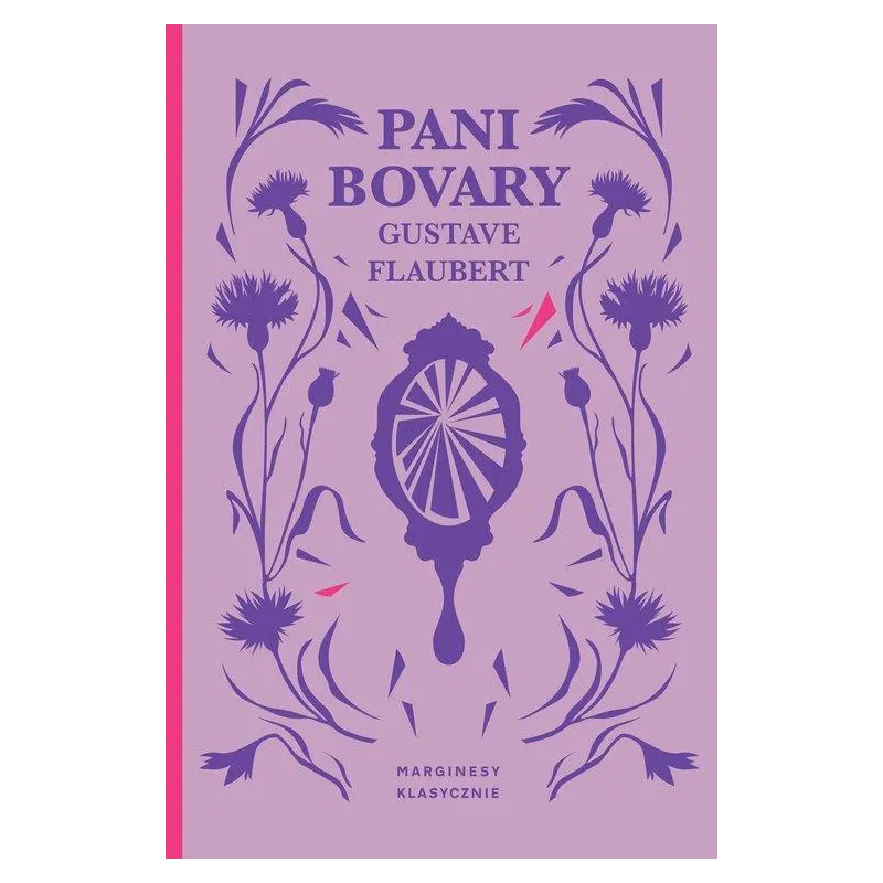 PANI BOVARY Gustave Flaubert - Marginesy