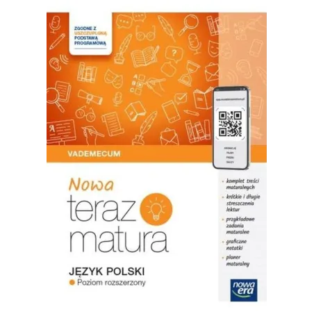 JĘZYK POLSKI. NOWA TERAZ MATURA. VADEMECUM POZIOM ROZSZERZONY