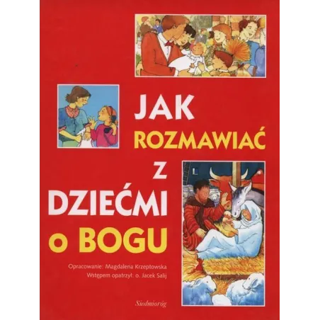 Jak Rozmawiać Z Dziećmi O Bogu  Magdalena Krzeptowska