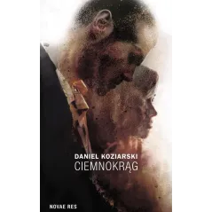 CIEMNOKRĄG Daniel Koziarski - Novae Res