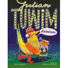 JULIAN TUWIM DZIECIOM